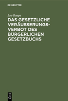 Das Gesetzliche Ver�u�erungsverbot Des B�rgerlichen Gesetzbuchs 1274836735 Book Cover