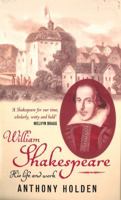 William Shakespeare: His Life and Work 0316641855 Book Cover