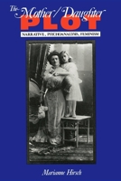 Mother/Daughter Plot: Narrative, Psychoanalysis, Feminism (Midland Book, Mb 532) 0253205328 Book Cover