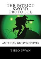 The Patriot Sword Protocol 1493612204 Book Cover