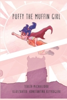 Puffy the Muffin girl B0BCS7K17N Book Cover