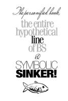 The personified hook, the entire hypothetical line of BS & SYMBOLIC SINKER!: -LARGE FORMAT B0C9SDJQLH Book Cover
