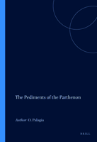 The Pediments of the Parthenon 9004528962 Book Cover