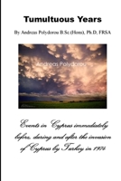 Tumultuous Years 1326236660 Book Cover