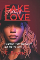 Fake Love: Hear the truth but watch out for the Lies B0CV172KG6 Book Cover