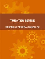 Theater Sense 1304460355 Book Cover