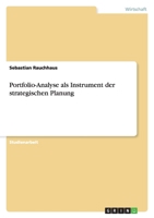 Portfolio-Analyse ALS Instrument Der Strategischen Planung 3640942531 Book Cover
