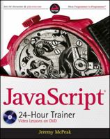 JavaScript 24-Hour Trainer [With CDROM] 0470647833 Book Cover