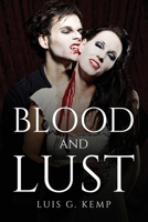 Blood and Lust 1805093827 Book Cover