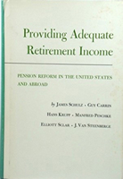 Providing Adequate Retirement Income: Pension Reform in the United States and Abroad 0874511003 Book Cover