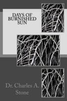 Days of Burnished Sun 1508882517 Book Cover