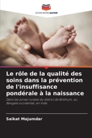 Le rôle de la qualité des soins dans la prévention de l'insuffisance pondérale à la naissance 6205375338 Book Cover