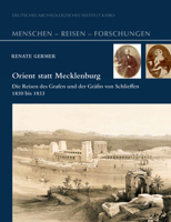 Orient Statt Mecklenburg: Die Reisen Des Grafen Und Der Grafin Von Schlieffen 1850 Bis 1853 3954905019 Book Cover