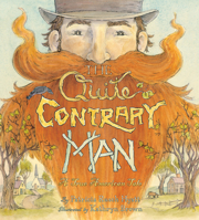 The Quite Contrary Man: A True American Tale 0810940655 Book Cover