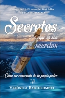Secretos que no son secretos: Cómo ser consciente de tu propio poder 9878632164 Book Cover