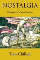 Nostalgia: Reflections of a Sexual Predator 1420894277 Book Cover