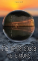 The Liminal Space 1644503743 Book Cover