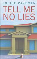 Tell Me No Lies 1847829368 Book Cover