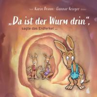 "Da ist der Wurm drin", sagte das Erdferkel ... 3695177381 Book Cover