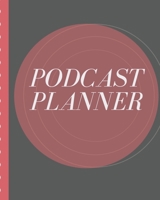 Podcast Planner: Narrative Blogging Journal | On The Air | Mashups | Trackback | Microphone | Broadcast Date | Recording Date | Host | Guest 1710482281 Book Cover