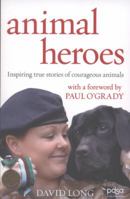 The Animals' VC: For Gallantry or Devotion: The PDSA Dickin Medal – Inspiring stories of bravery and courage 0099574349 Book Cover