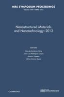 Nanostructured Materials and Nanotechnology-2012: Volume 1479 1605114561 Book Cover
