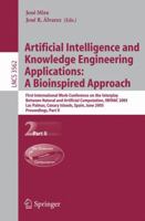 Artificial Intelligence and Knowledge Engineering Applications: A Bioinspired Approach: First International Work-Conference on the Interplay Between Natural ... Part II (Lecture Notes in Computer Scie 3540263195 Book Cover