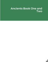 Ancients Book One and Two 1678064610 Book Cover