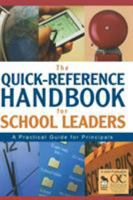 The Quick-Reference Handbook for School Leaders: A Practical Guide for Principals 1412914590 Book Cover