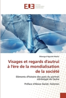 Visages et regards d'autrui à l'ère de la mondialisation de la société 6203435228 Book Cover