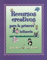 Recursos creativos para la primera infancia (Spanish Version Creative Resources for Infants and Toddlers) 0766820416 Book Cover