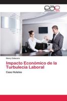 Impacto Económico de la Turbulecia Laboral 620211262X Book Cover