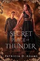 A Secret Place of Thunder 1732950911 Book Cover