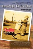 Growing Up On The Farm: History in my Lifetime In Rosebud, Texas In the 1940ýs and 1950ýs As remembered by the Author 0595440479 Book Cover