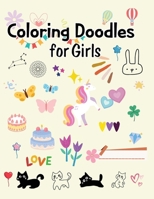 Coloring Doodles for Girls: Cute and fun coloring book B0CQQTL292 Book Cover