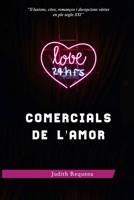 Comercials de l'amor: Il.lusions, cites, romanços i decepcions vàries en ple segle XXI B08C4DHDZV Book Cover