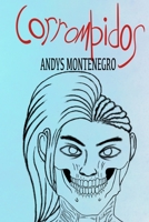 CORROMPIDOS (Spanish Edition) B0858VQYF2 Book Cover