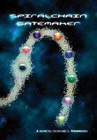 Spiralchain: Gatemaker 1304180182 Book Cover