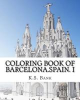 Coloring Book of Barcelona.Spain. I 1542883733 Book Cover