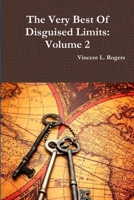 The Very Best of Disguised Limits: Volume 2 1300065850 Book Cover