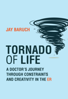 Tornado of Life: Constraints and Creativity in the Er 0262046970 Book Cover