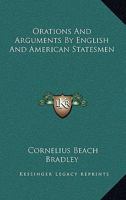 Orations And Arguments By English And American Statesmen 1163244430 Book Cover
