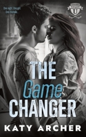 The Game Changer: A College Sports Romance 1991138172 Book Cover