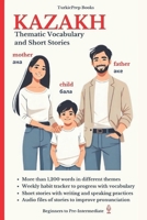 Kazakh: Thematic Vocabulary and Short Stories 1080293000 Book Cover