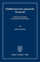 Einfuhrung in Das Japanische Strafrecht: Strafrecht Auf Der Basis Der Japanischen Sozialstruktur 3428149645 Book Cover