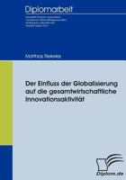 Der Einfluss Der Globalisierung Auf Die Gesamtwirtschaftliche Innovationsaktivit T 3836651793 Book Cover