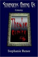Strangers Among Us: Celerity 1420830864 Book Cover