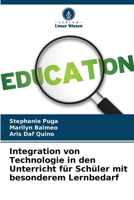 Integration von Technologie in den Unterricht für Schüler mit besonderem Lernbedarf (German Edition) 6207576063 Book Cover