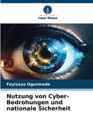 Nutzung von Cyber-Bedrohungen und nationale Sicherheit 6203248029 Book Cover