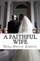 A Faithful Wife 1483903257 Book Cover